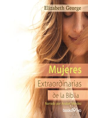 Mujeres extraordinarias de la Biblia - Audiobook